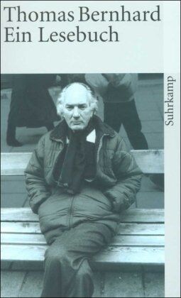 Thomas Bernhard - Thomas Bernhard. Ein Lesebuch (suhrkamp taschenbuch) - Preis vom 30.09.2026 09:01:18 h