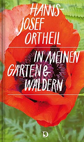 Hanns-Josef Ortheil - In meinen Gärten und Wäldern - Preis vom 09.10.2026 07:28:09 h