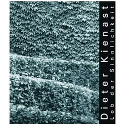 Dieter Kienast - Lob der Sinnlichkeit, Fachbücher von Dieter Kienast