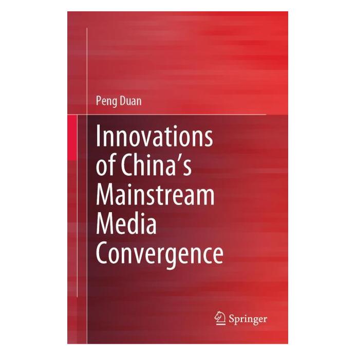 Springer Innovations of China's Mainstream Media Convergence (Englisch, Hardcover, Peng Duan) (63709944)