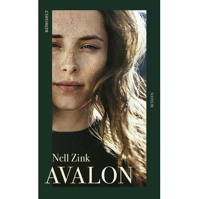 Avalon, Gebundene Ausgabe von Nell Zink, Rowohlt, 978-3-498-00311-1