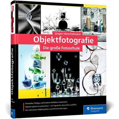 Objektfotografie, Gebundene Ausgabe von Jürgen Herschelmann, Rheinwerk, 978-3-8362-8019-8