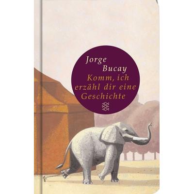 Komm, ich erzähl dir eine Geschichte, Gebundene Ausgabe von Jorge Bucay, Fischer Taschenbuch Verlag