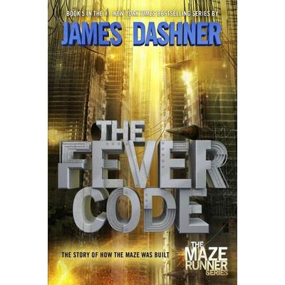 The Fever Code, Gebundene Ausgabe von James Dashner, Random House N.Y., 978-0-553-51309-7