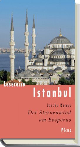 Joscha Remus - Lesereise Istanbul: Der Sternenwind am Bosporus - Preis vom 18.10.2026 19:22:15 h