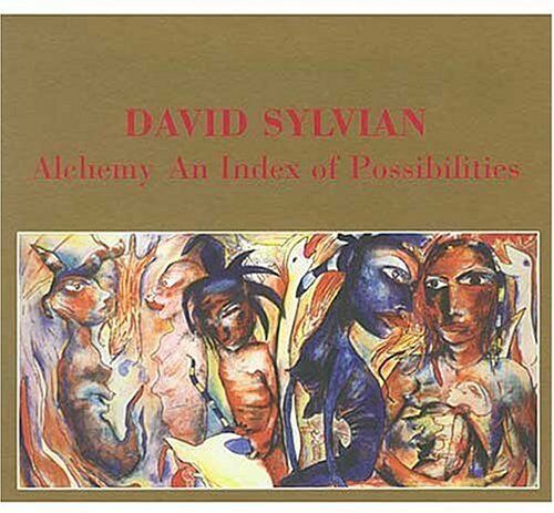 David Sylvian - Alchemy:Index of Possibilities - Preis vom 17.10.2026 19:25:27 h