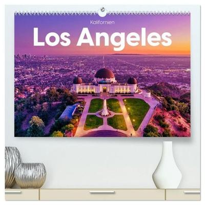 Los Angeles – Kalifornien (hochwertiger Premium Wandkalender 2027 DIN A2 quer), Kunstdruck in Hochglanz