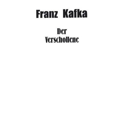 Kafka, F: Verschollene, Gebundene Ausgabe von Franz Kafka, Fabula, 978-3-95855-195-4