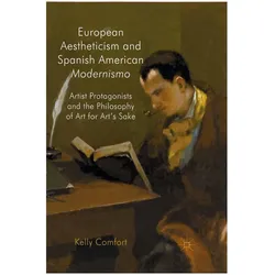 European Aestheticism and Spanish American Modernismo, Fachbücher von Kelly Comfort, K. Comfort, K Comfort
