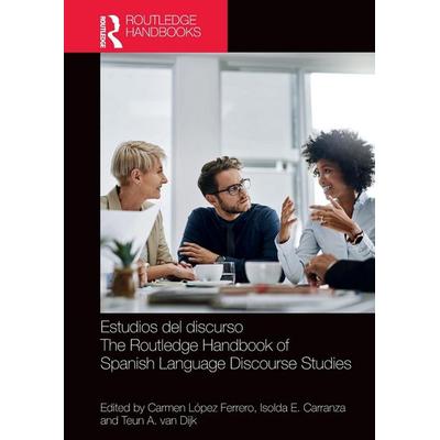 Estudios del discurso / The Routledge Handbook of Spanish Language Discourse Studies, Taschenbuch von Carmen Carranza, Isolda E. Van Dijk Lopez