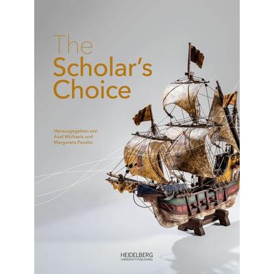 The Scholar’s Choice, Taschenbuch von , Heidelberg University Publishing, 978-3-947732-52-4
