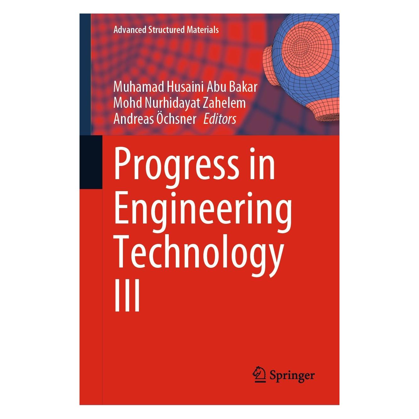 Springer Progress in Engineering Technology III (Englisch, Hardcover, Andreas Öchsner, Mohd Nurhidayat Zahelem, Muhamad Husaini Abu Bakar) (9783030677497)