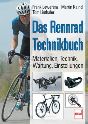 Frank Lewerenz - Das Rennrad-Technikbuch: Materialien - Technik - Wartung - Einstellungen - Preis vom 09.10.2026 07:28:09 h