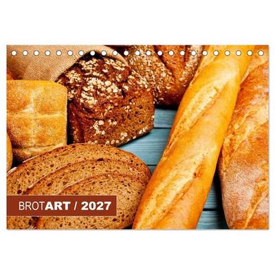 BROTART / 2027 (Tischkalender 2027 DIN A5 quer), CALVENDO Monatskalender