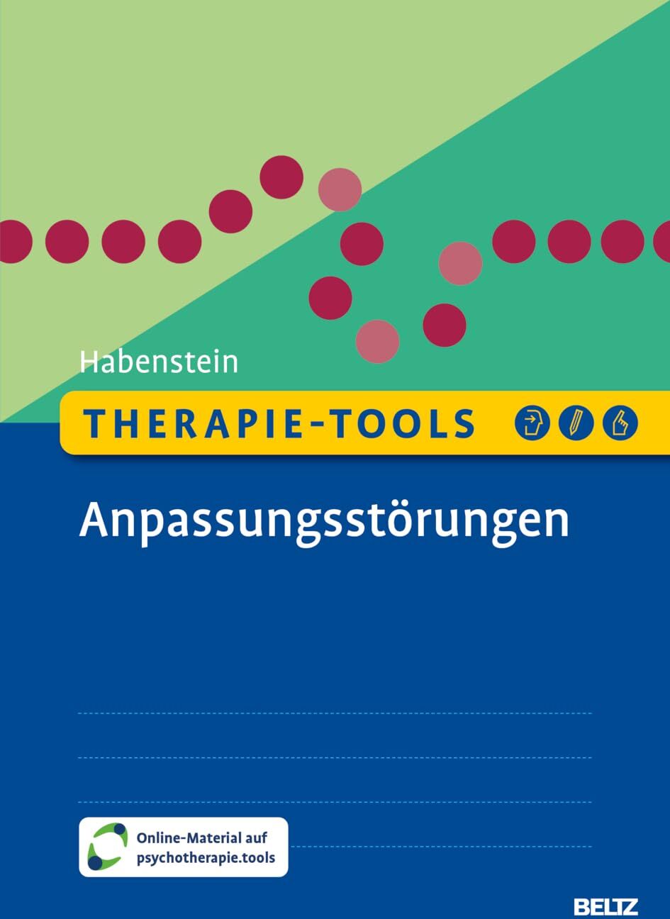 Astrid Habenstein - Therapie-Tools Anpassungsstörungen: Mit Online-Material (Beltz Therapie-Tools) - Preis vom 14.10.2026 23:07:16 h