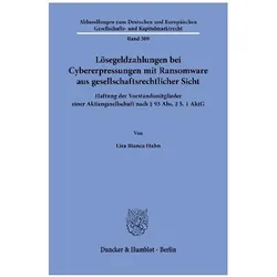 Lösegeldzahlungen bei Cybererpressungen mit Ransomware aus gesellschaftsrechtlic, Fachbücher von Lisa Bianca Hahn