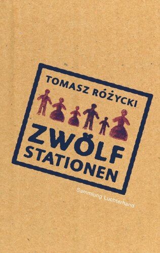 Tomasz Różycki - Zwölf Stationen: Roman - Preis vom 09.10.2026 07:28:09 h