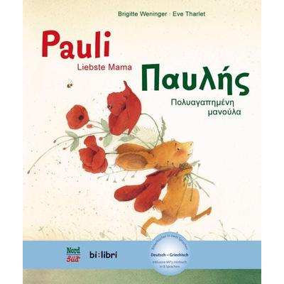 Pauli - Liebste Mama (Deutsch-Griechisch), Gebundene Ausgabe von Brigitte Weninger, Hueber, 978-3-19-249596-0