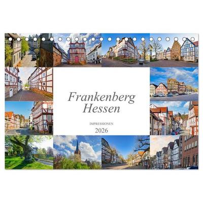 Frankenberg Hessen Impressionen (Tischkalender 2026 DIN A5 quer), CALVENDO Monatskalender