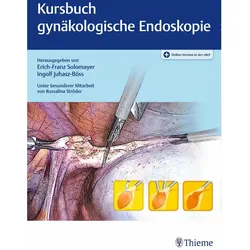 Kursbuch Gynäkologische Endoskopie, Fachbücher von Erich-Franz Solomayer, Ingolf Juhasz-Böss