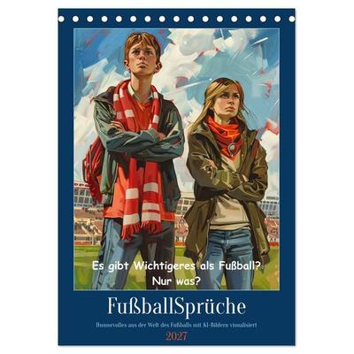 Fußballsprüche (Tischkalender 2027 DIN A5 hoch), CALVENDO Monatskalender
