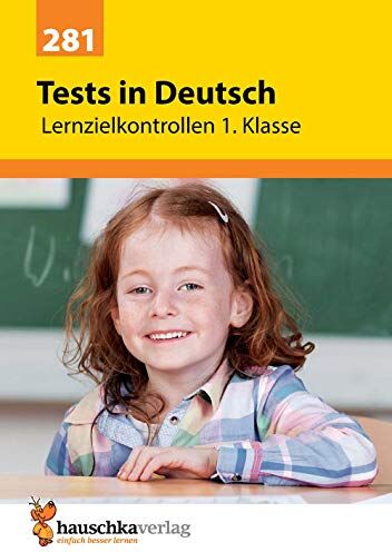 Ulrike Maier - Tests in Deutsch - Lernzielkontrollen 1. Klasse (Lernzielkontrollen, Tests und Proben, Band 281) - Preis vom 09.10.2026 07:28:09 h