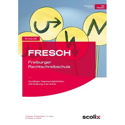FRESCH - Freiburger Rechtschreibschule, Taschenbuch von Brezing,Maisenbacher,Renk,Rinderle,Wehrle, Scolix in der AAP Lehrerwelt GmbH,