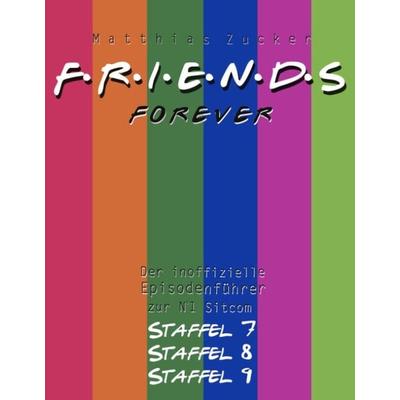 Friends Forever, Paperback von Matthias Zucker, BoD – Books on Demand, 978-3-8334-0316-3