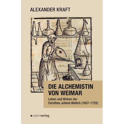 Die Alchemistin von Weimar, Gebundene Ausgabe von Alexander Kraft, KonnoPrint UG, 978-3-96285-091-3
