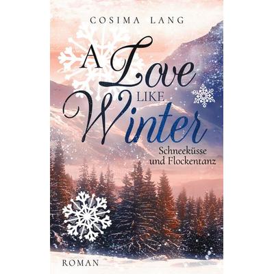 A Love like Winter, Taschenbuch von Cosima Lang, BoD – Books on Demand