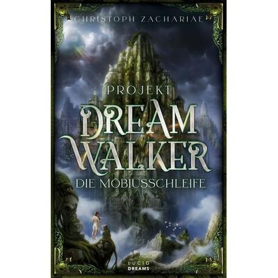 Projekt DreamWalker, Taschenbuch von Christoph Zachariae, BoD – Books on Demand, 978-3-7583-1879-5