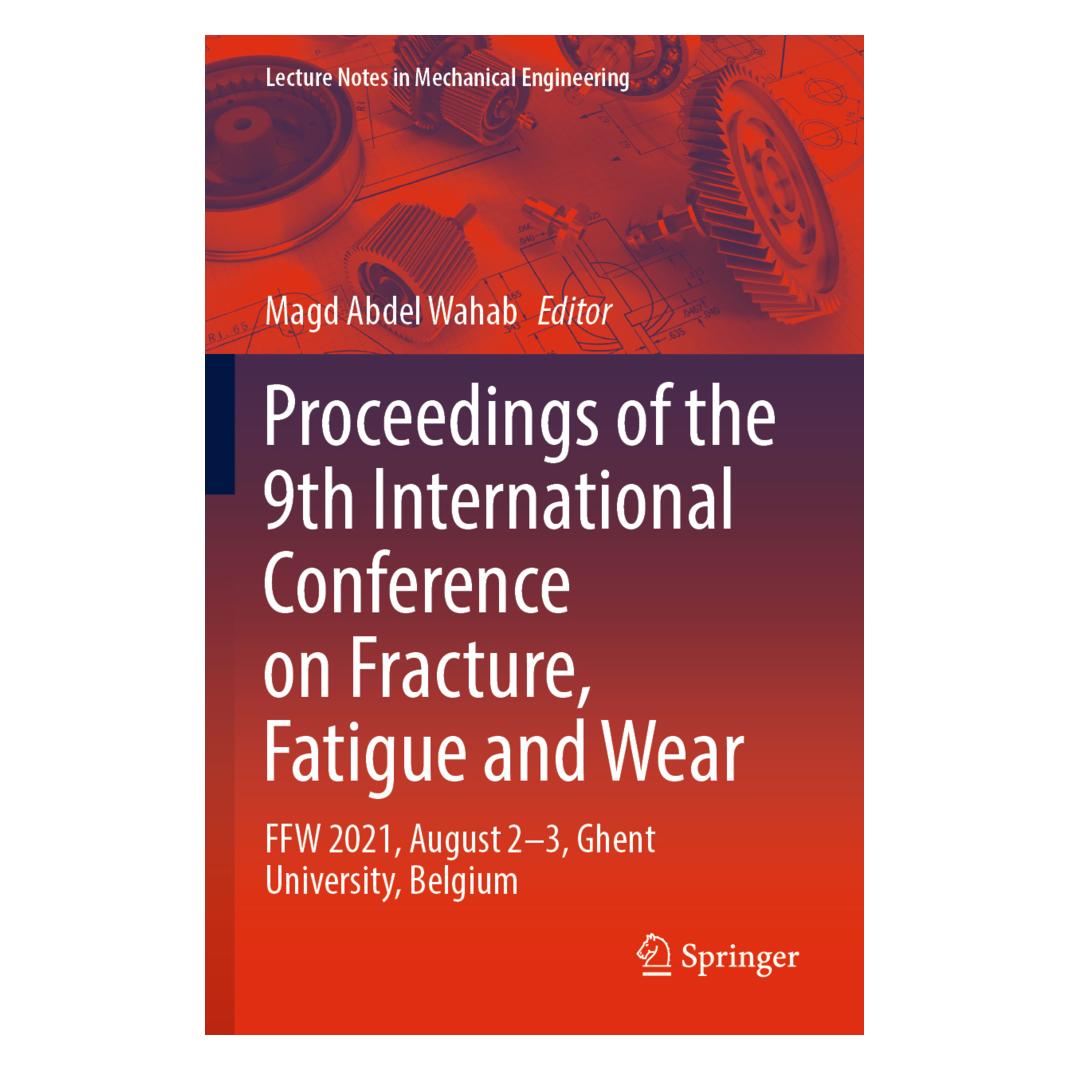 Springer Proceedings of the 9th International Conference on Fracture, Fatigue and Wear (Englisch, Softcover, Magd Abdel Wahab) (56937347)