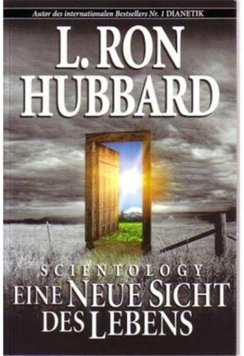 Hubbard, L. Ron - Scientology: Eine Neue Sicht des Lebens - Preis vom 09.10.2026 07:28:09 h