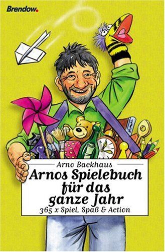 Arno Backhaus - Arnos Spielebuch für das ganze Jahr. 365 x Spiele, Spaß & Action - Preis vom 19.10.2026 19:33:35 h