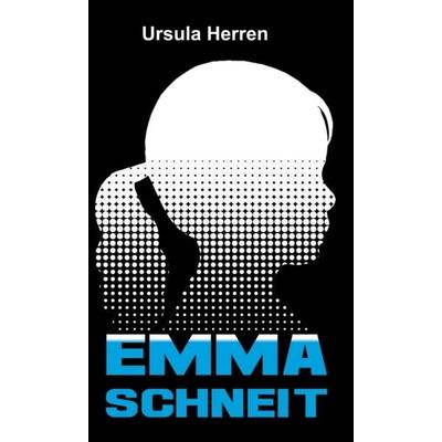 Emma schneit, Gebundene Ausgabe von Ursula Herren, Tredition, 978-3-7345-7266-1