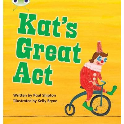 Bug Club Phonics - Phase 5 Unit 24: Kat's Great Act, Taschenbuch von Paul Shipton, Pearson ELT, 978-0-433-01943-5
