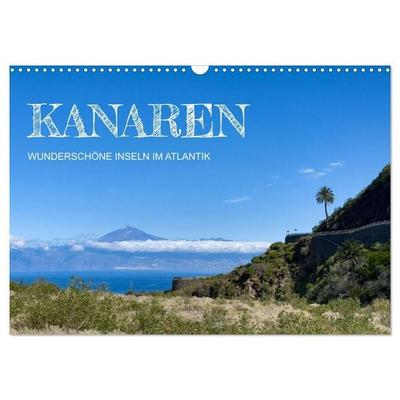 Kanaren - wunderschöne Inseln im Atlantik (Wandkalender 2027 DIN A3 quer), CALVENDO Monatskalender