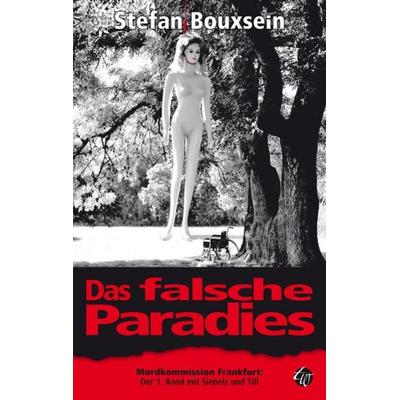 Das falsche Paradies / Siebels und Till Bd.1, Taschenbuch von Stefan Bouxsein, Traumwelt Verlag