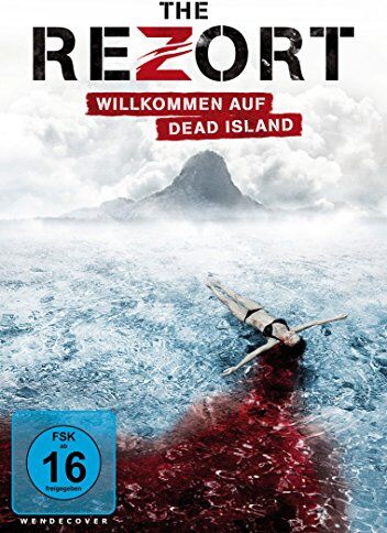 Steve Barker - The Rezort - Willkommen auf Dead Island - Preis vom 13.10.2026 11:25:28 h