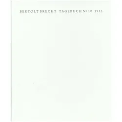 Brecht,B.:Tagebuch Nr.10,1913, Belletristik von Bertolt Brecht