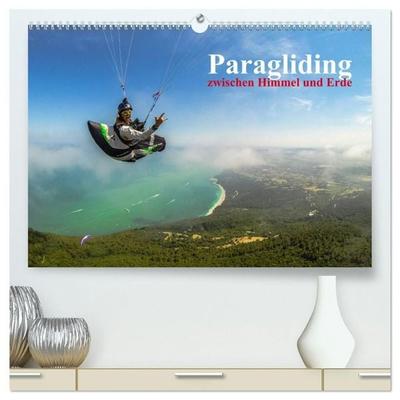 Paragliding - zwischen Himmel und Erde (hochwertiger Premium Wandkalender 2027 DIN A2 quer), Kunstdruck in Hochglanz