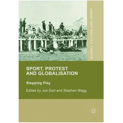 Sport, Protest and Globalisation, Fachbücher von Jon Dart, Stephen Wagg