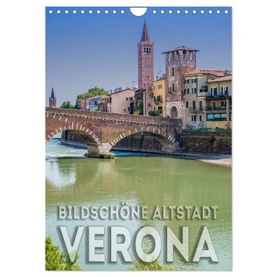 VERONA Bildschöne Altstadt (Wandkalender 2026 DIN A4 hoch), CALVENDO Monatskalender