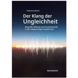 Der Klang der Ungleichheit, Fachbücher von Katharina Brizic
