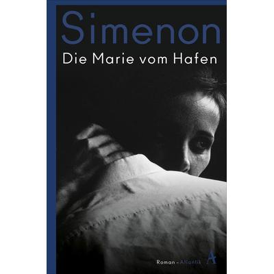 Die Marie vom Hafen, Taschenbuch von Georges Simenon, Atlantik Verlag