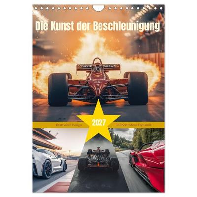 Die Kunst der Beschleunigung (Wandkalender 2027 DIN A4 hoch), CALVENDO Monatskalender