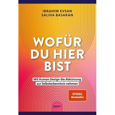 Wofür du hier bist, Gebundene Ausgabe von Ibrahim Evans,Saliha Basaran, NOW, 978-3-689-69063-2