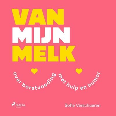 Van mijn melk - Sofie Verschueren, Audio, 9788727164052