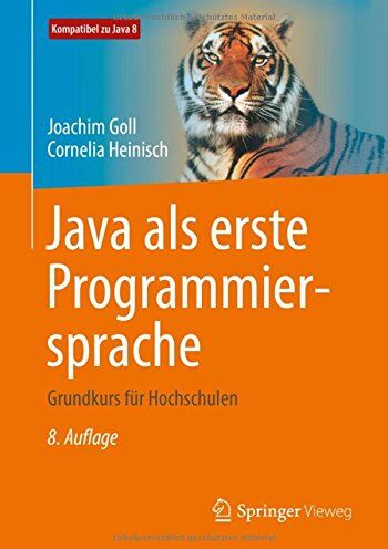 Joachim Goll - Java als erste Programmiersprache: Grundkurs für Hochschulen - Preis vom 09.10.2026 07:28:09 h