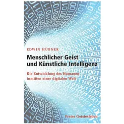 Menschlicher Geist und Künstliche Intelligenz, Sachbücher von Edwin Hübner